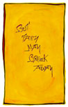 But They May Break Away